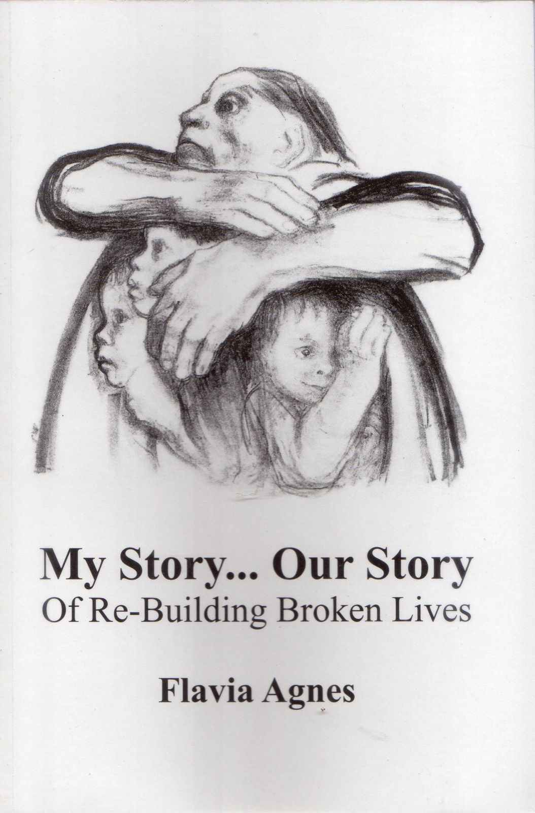 You are currently viewing My Story… Our Story Of Re-Building Broken Lives