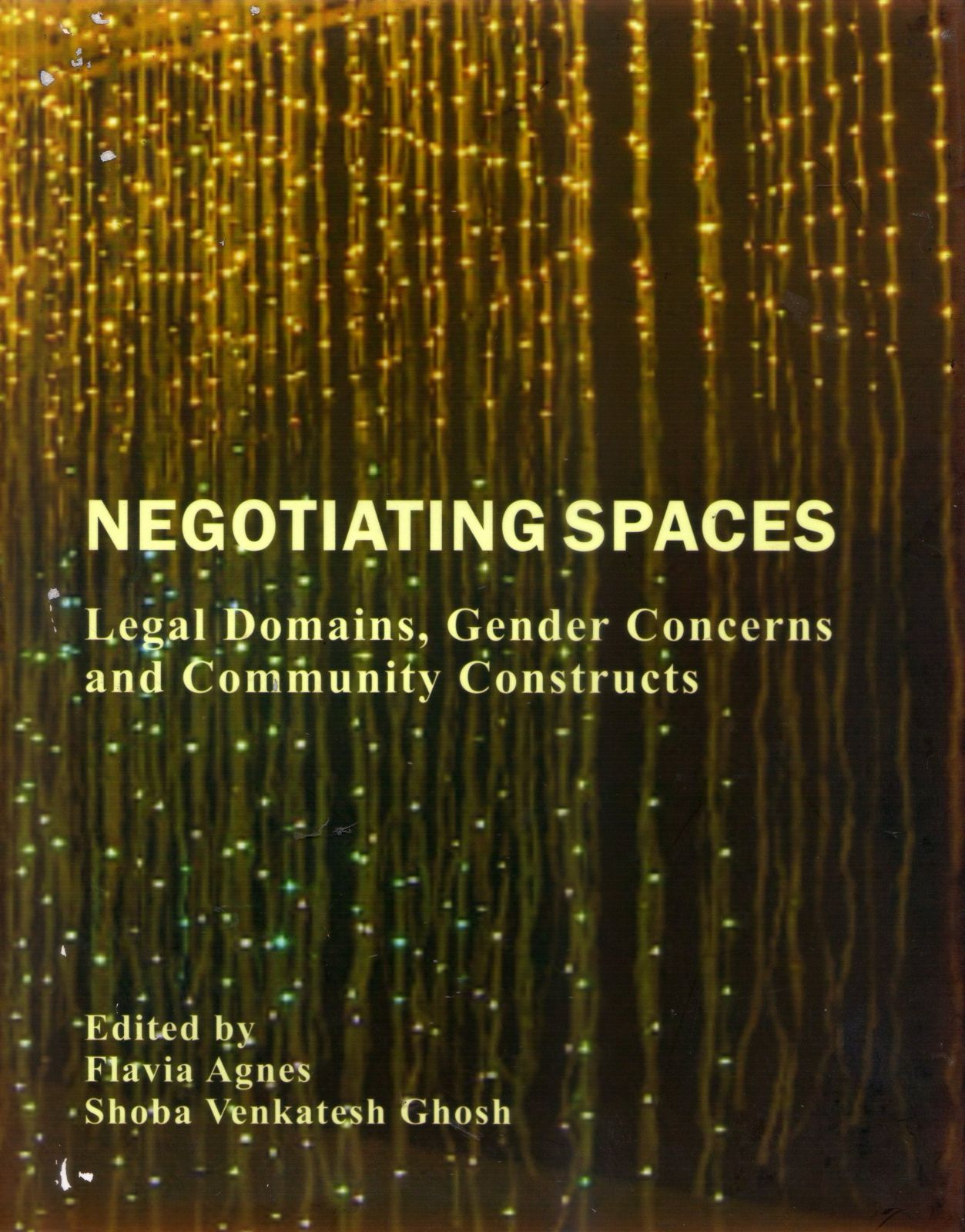 You are currently viewing NEGOTIATING SPACES Legal Domains, Gender Concerns and Community Constructs